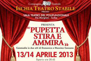 Ischia Teatro Festival - In scena "Pupetta stira e ammira"