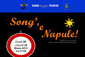 Ischia Teatro Festival - Song' 'e Napule!